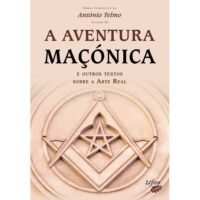 Aventura Maçónica e outros textos sobre a Arte Real, A