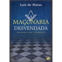 Maçonaria Desvendada – Reconquistar a Tradição, A