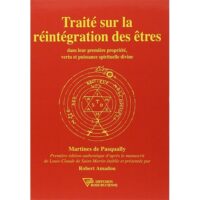 Traité sur la Réintégration des Êtres (...)