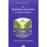 Symbolique maçonnique du troisième millénaire, La