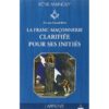 Franc-Maçonnerie clarifiée pour ses initiés, La - L'Apprenti