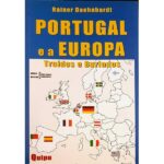 Portugal e a Europa - Traídos e Burlados