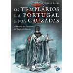Templários em Portugal e nas Cruzadas, Os