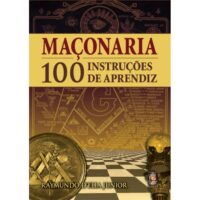 Maçonaria – 100 Instruções de Aprendiz