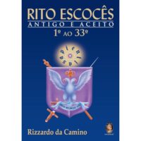 Rito Escocês Antigo e Aceito - 1º ao 33º