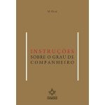 Instruções sobre o grau de Companheiro
