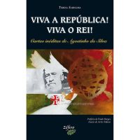 Viva a República! Viva o Rei!