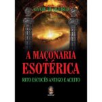 A Maçonaria Esotérica