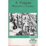 A Viagem - Memória e Espaço