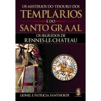 Os Mistérios do Tesouro dos Templários e do Santo Graal
