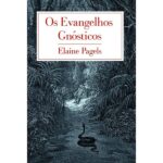 Os Evangelhos Gnósticos