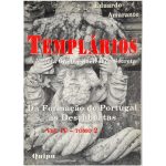 Templários - de Milícia Cristã a Sociedade Secreta - Vol. IV - Tomo 2